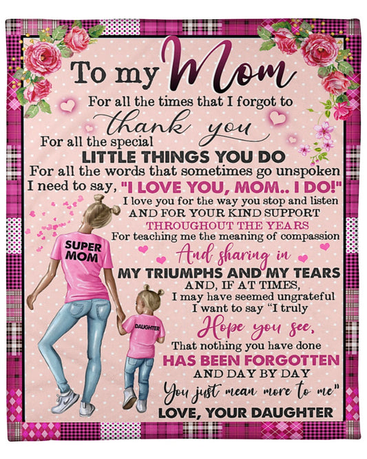 To My Mom Fleece Blanket, For All The Special Little Things You Do Gift For Mom From Daughter Birthday Gift Home Decor Bedding Couch Sofa Soft 1633336142723.jpg