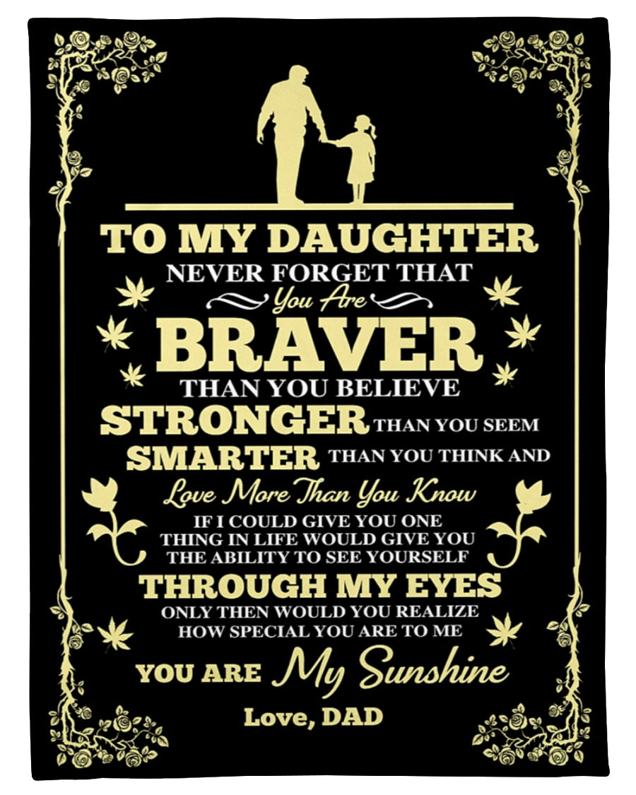 To My Daughter How Special You Are To Me Blanket Gift For Daughter From Dad - Birthday Gift Home Decor Bedding Couch Sofa Soft And Comfy Cozy 1633424159865.jpg