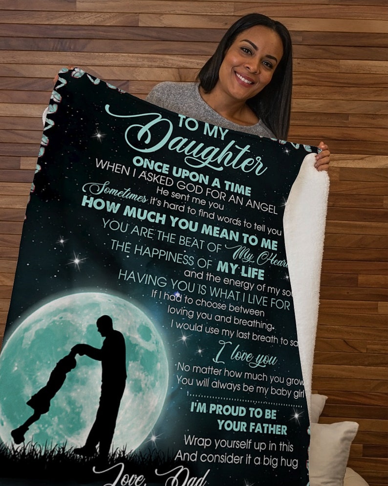 To My Daughter Fleece Blanket - The Happiness Of My Life Gift For Daughter From Dad Birthday Gift Home Decor Bedding Couch Sofa Soft And Comfy Cozy 1633659516985.jpg