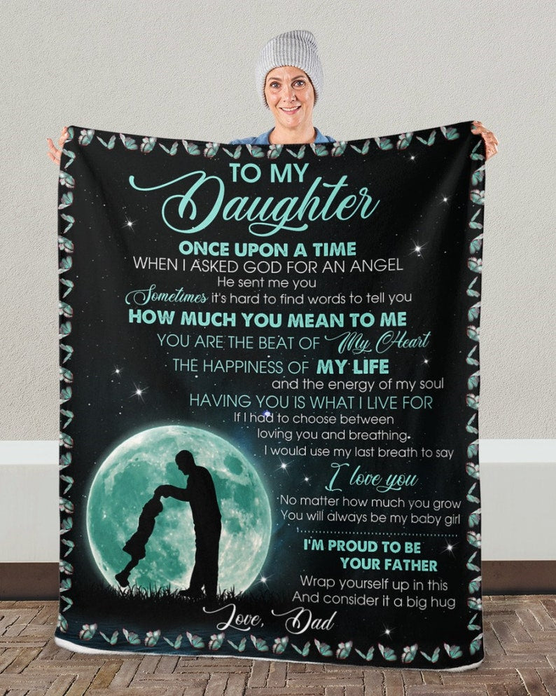 To My Daughter Fleece Blanket - The Happiness Of My Life Gift For Daughter From Dad Birthday Gift Home Decor Bedding Couch Sofa Soft And Comfy Cozy 1633659517072.jpg