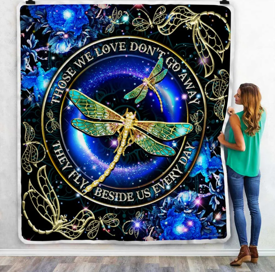 Those We Love Don't Go Away They Fly Beside Us Every Day - Dragonfly Fleece Blanket Memorial Gift Home Decor Bedding Couch Sofa Soft And Comfy Cozy 1633664400341.png