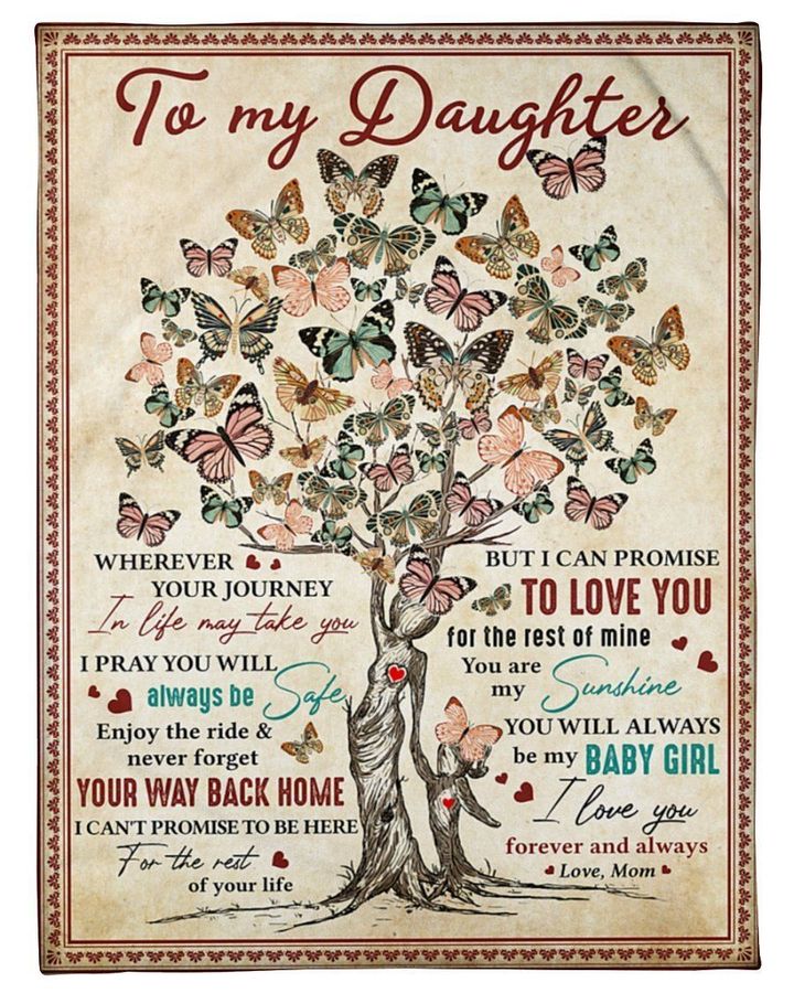 Mom To Daughter You Ll Always Be My Baby Girl Tree Butterfly Blanket Gift For Daughter From Mom Birthday Gift Home Decor Bedding Couch Sofa Soft 1634027284950.jpg