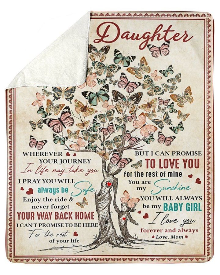 Mom To Daughter You Ll Always Be My Baby Girl Tree Butterfly Blanket Gift For Daughter From Mom Birthday Gift Home Decor Bedding Couch Sofa Soft 1634027284974.jpg