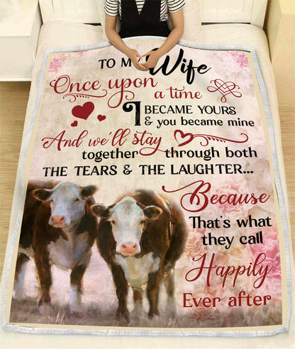 Hereford Cow Blanket To My Wife Once Upon A Time, Gift For Wife From Husband Birthday Gift Home Decor Bedding Couch Sofa Soft And Comfy Cozy 1634114877795.jpg