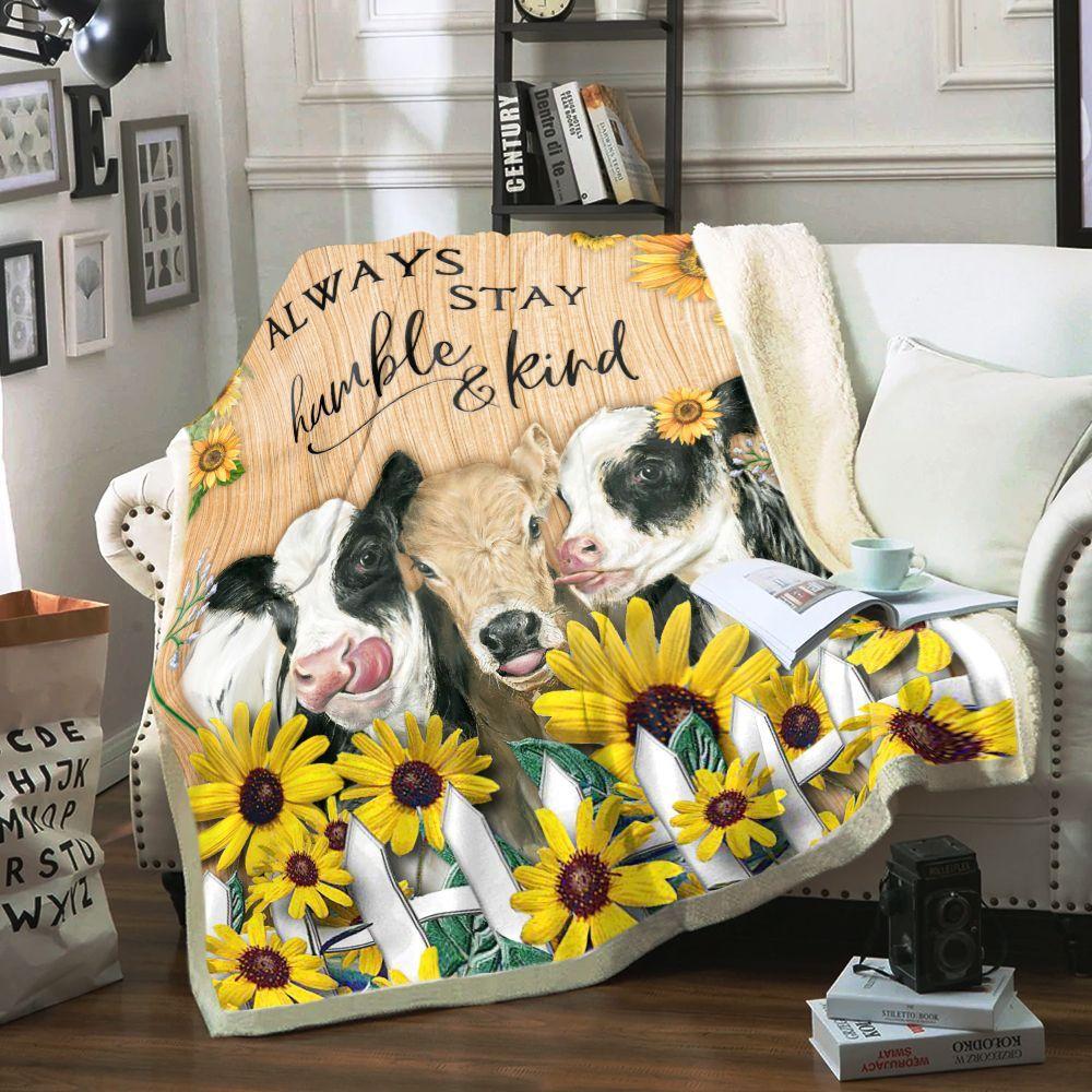 Cow Sunflower Always Stay Humbler And Kind Fleece Blanket, Gift For Family Friends Gift Home Decor Bedding Couch Sofa Soft And Comfy Cozy 1634117543867.jpg