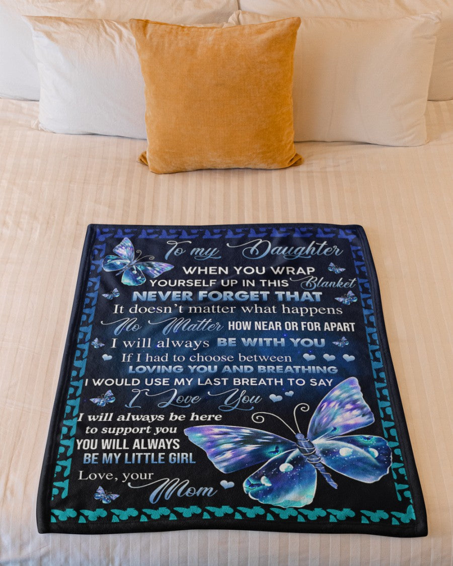 To My Daughter Fleece Blanket, No Matter How Near Or For Apart, Gift For Daughter From Mom Birthday Gift Home Decor Bedding Couch Sofa Soft 1634524787455.jpg