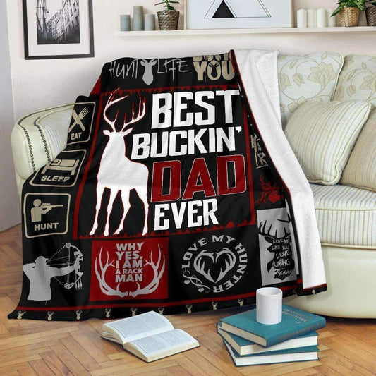 Gift For Father Bkanket, Deer Hunting Best Buckin Dad Ever Cool 1634715320722.jpg