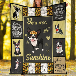 You Are My Sunshine Boston Terrier Life Is Better With A Dog Fleece Blanket Gift For Dog Lovers Home Decor Bedding Couch Sofa Soft And Comfy Cozy 1635387094100.png