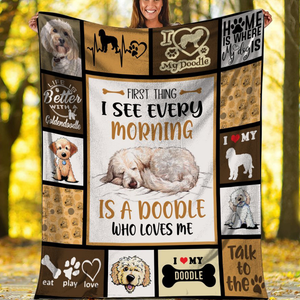 First Thing I See Every Morning Is A Doodle Who Loves Me Fleece Blanket Gift For Dog Lovers Gift For Friend Family Home Decor Bedding Couch Sofa Soft And Comfy Cozy 1635390296138.png