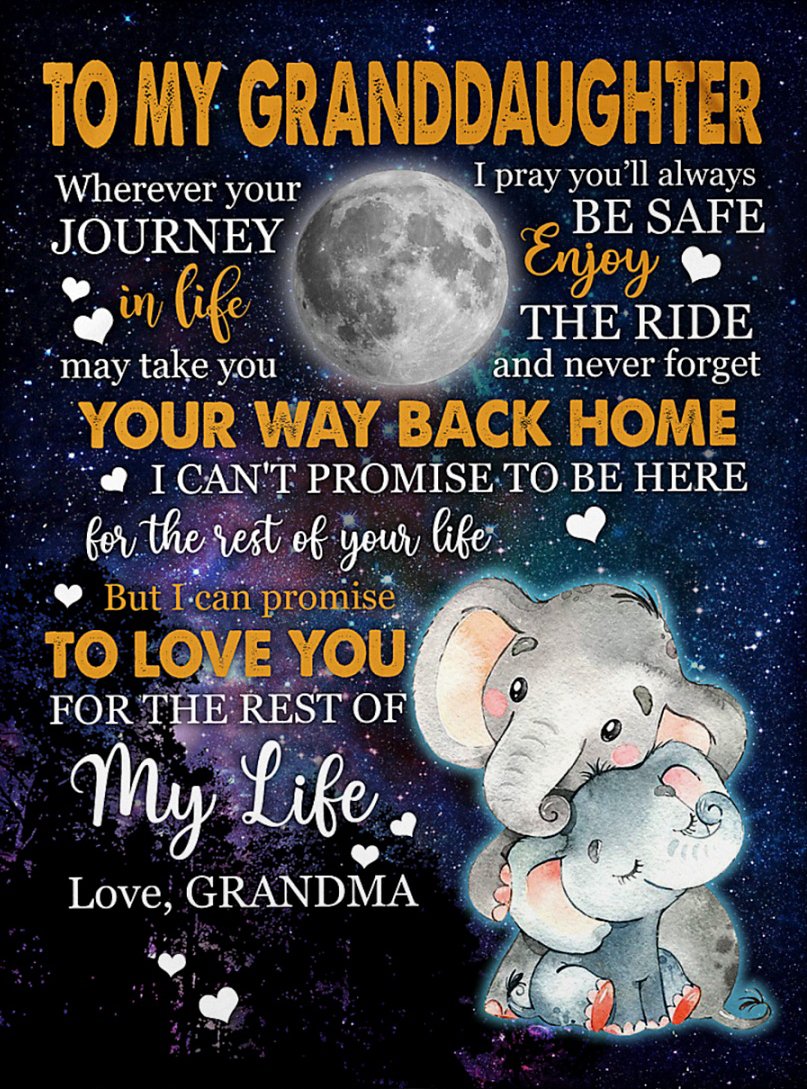 Elephant - To My Granddaughter I Can Promise To Love You For The Rest Of My Life Fleece Blanket Birthday Gift Home Decor Bedding Couch Sofa Soft And Comfy Cozy 1635481506459.jpg
