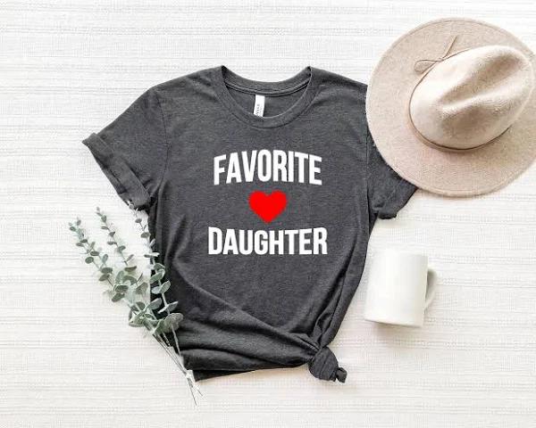 Favorite Daughter Shirt, Funny Daughter Shirt, Gift for Daughter,Daughter Gift, Daughter Birthday Gift 1635561081609.jpg