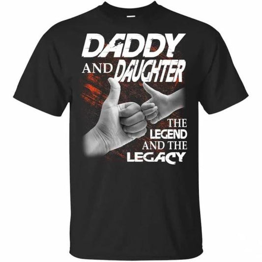 Daddy And Daughter The Legend And The Legacy T-shirt Gift For Dad Daughter  1635562057623.jpg