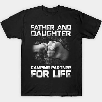 Father and Daughter Camping Partner for Life Gifts for Camping Funny Camping Quotes Camping Gift Ideas T-shirt  1635562481155.jpg