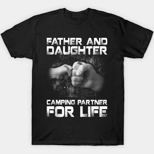 Father and Daughter Camping Partner for Life Gifts for Camping Funny Camping Quotes Camping Gift Ideas T-shirt  1635562481155.jpg