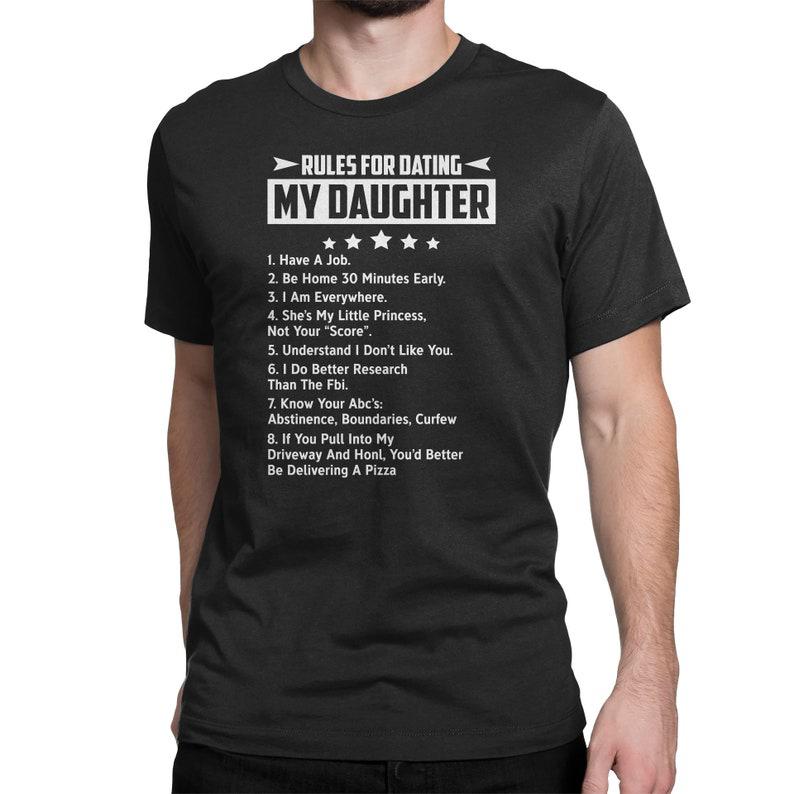 Rules For Dating My Daughter Men's T-Shirt Cool Fun Shirt Christmas Gift Present Fathers Day Top 1635562563095.jpg