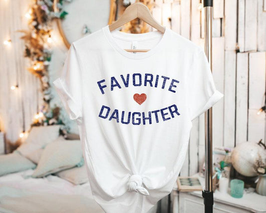 Favorite Daughter Shirt, Funny Daughter Shirt, Adult Daughter, Family Reunion Shirt 1635562584268.jpg