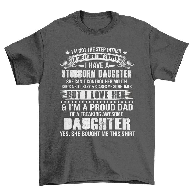 Step Dad Stepped Up Awesome Daughter Men's T-Shirt Cool Fun Shirt Christmas Gift Present Fathers  1635562715686.jpg