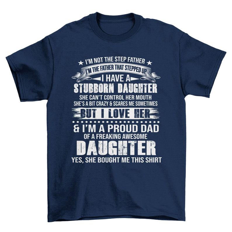 Step Dad Stepped Up Awesome Daughter Men's T-Shirt Cool Fun Shirt Christmas Gift Present Fathers  1635562716373.jpg