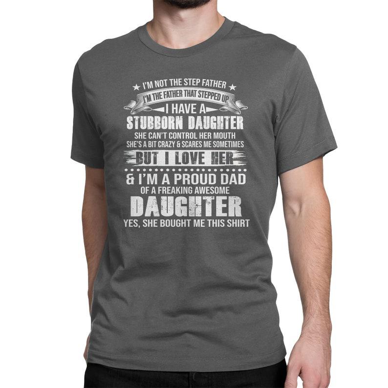 Step Dad Stepped Up Awesome Daughter Men's T-Shirt Cool Fun Shirt Christmas Gift Present Fathers  1635562717917.jpg