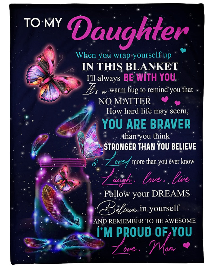 Butterly I'm Proud Of You Blanket Gift For Daughter From Mom Birthday Gift Home Decor Bedding Couch Sofa Soft And Comfy Cozy 1636008358194.jpg