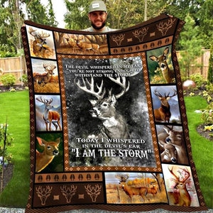 Deer Hunting - Today I Whispered In The Devil's Ear I Am The Storm Fleece Blanket Gift For Hunting Lovers Home Decor Bedding Couch Sofa Soft And Comfy Cozy 1636097924635.jpg
