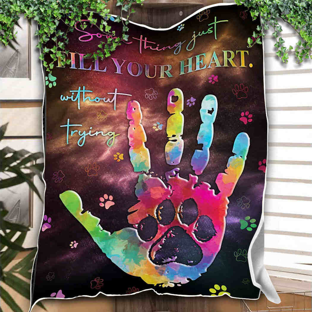 Hand And Paw Colorful Some Thing Just Fill You Heart Without Trying Blanket Gift For Dog Cat Lovers Birthday Gift Bedding Couch Sofa Soft And Comfy Cozy 1636177585291.jpg