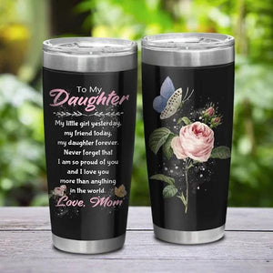 To My Daughter Tumbler,My Little Girl Yesterday,My Friend Today 1636446251326.jpg