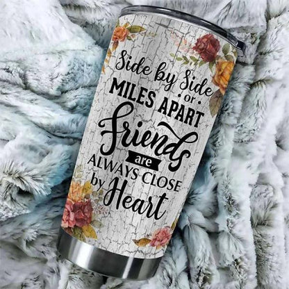 Sister Birthday insulated tumblers, Friend Sister By Side Or Miles Apart Friends Are Always Close  1636707186911.jpg