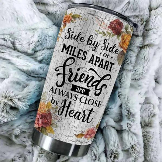 Sister Birthday insulated tumblers, Friend Sister By Side Or Miles Apart Friends Are Always Close  1636707186911.jpg