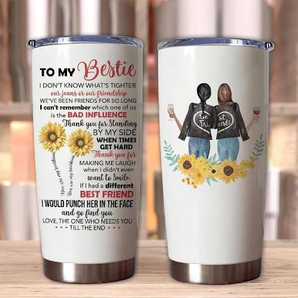 Gift For Bestfriend Tumbler,To My Bestie I Don't know What's Tighter Our Jeans Or Our Friendship 1636961416900.jpg