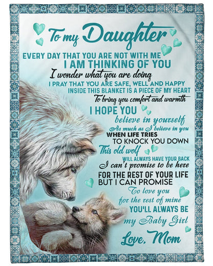 Gift For Daughter Blanket, Wolf To My Daughter Every Day That You Are Not With Me Blanket 1637640019913.jpg