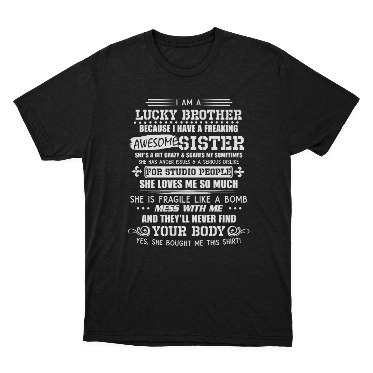 I Am A Lucky Brother I Have A Freaking Awesome Sister Gift T-shirt 1637719864684.png