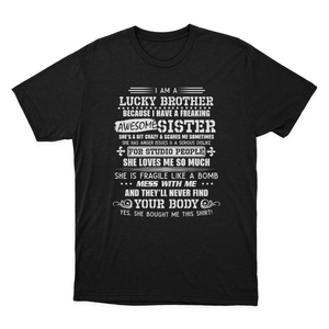 I Am A Lucky Brother I Have A Freaking Awesome Sister Gift T-shirt 1637719864684.png