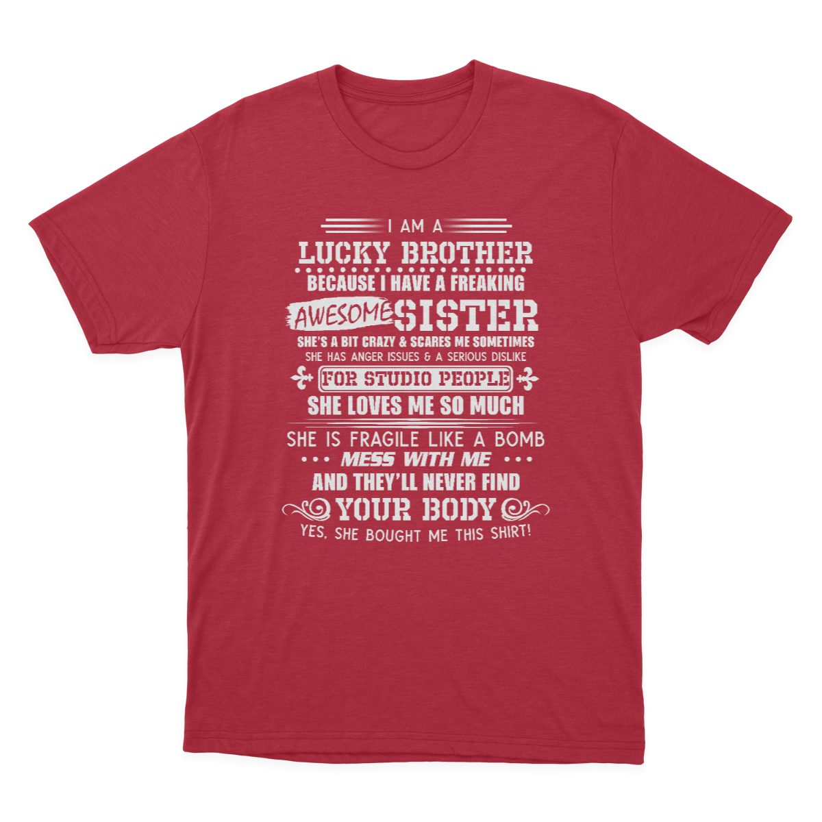 I Am A Lucky Brother I Have A Freaking Awesome Sister Gift T-shirt 1637719882101.png