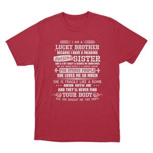 I Am A Lucky Brother I Have A Freaking Awesome Sister Gift T-shirt 1637719882101.png