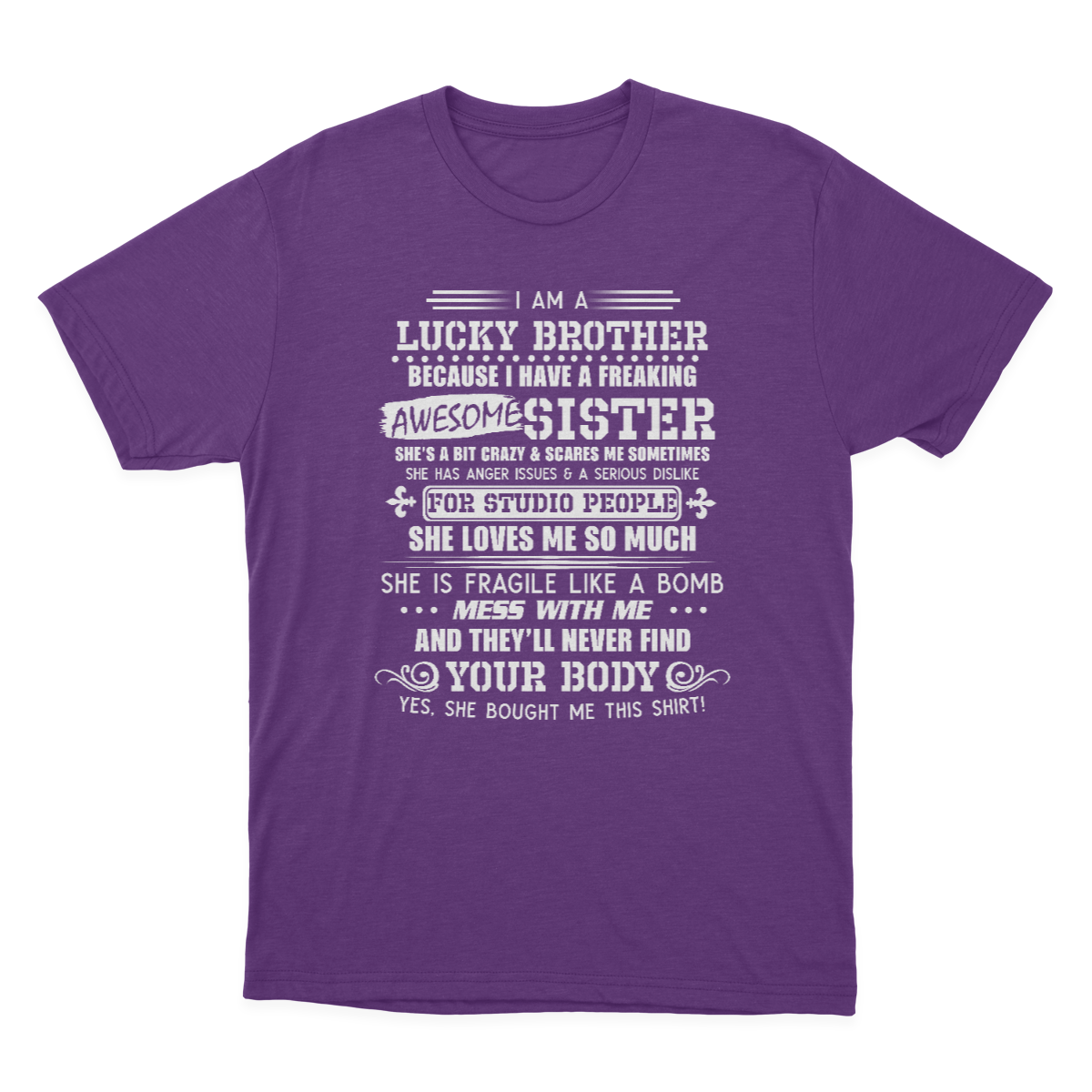 I Am A Lucky Brother I Have A Freaking Awesome Sister Gift T-shirt 1637719898682.png