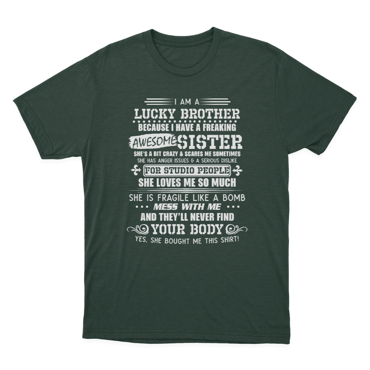 I Am A Lucky Brother I Have A Freaking Awesome Sister Gift T-shirt 1637719902843.png