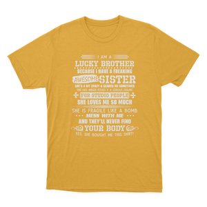 I Am A Lucky Brother I Have A Freaking Awesome Sister Gift T-shirt 1637719906683.png