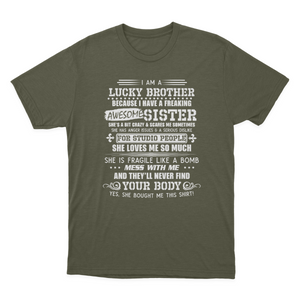 I Am A Lucky Brother I Have A Freaking Awesome Sister Gift T-shirt 1637719910302.png