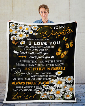 Daisy Butterfly To My Daughter Never Forget That I Love You Blanket Gift For Daughter From Dad Birthday Gift Home Decor Bedding Couch Sofa Soft And Comfy Cozy 1637737749475.jpg