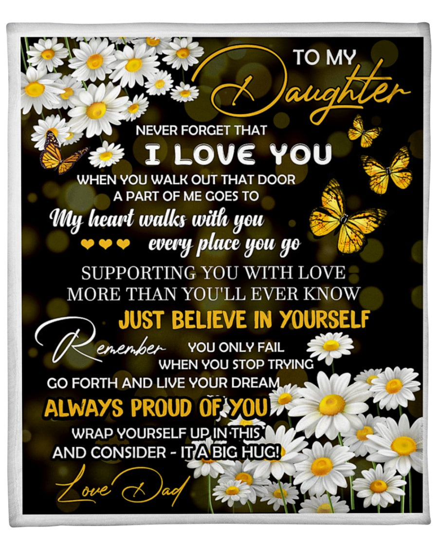 Daisy Butterfly To My Daughter Never Forget That I Love You Blanket Gift For Daughter From Dad Birthday Gift Home Decor Bedding Couch Sofa Soft And Comfy Cozy 1637737749605.jpg