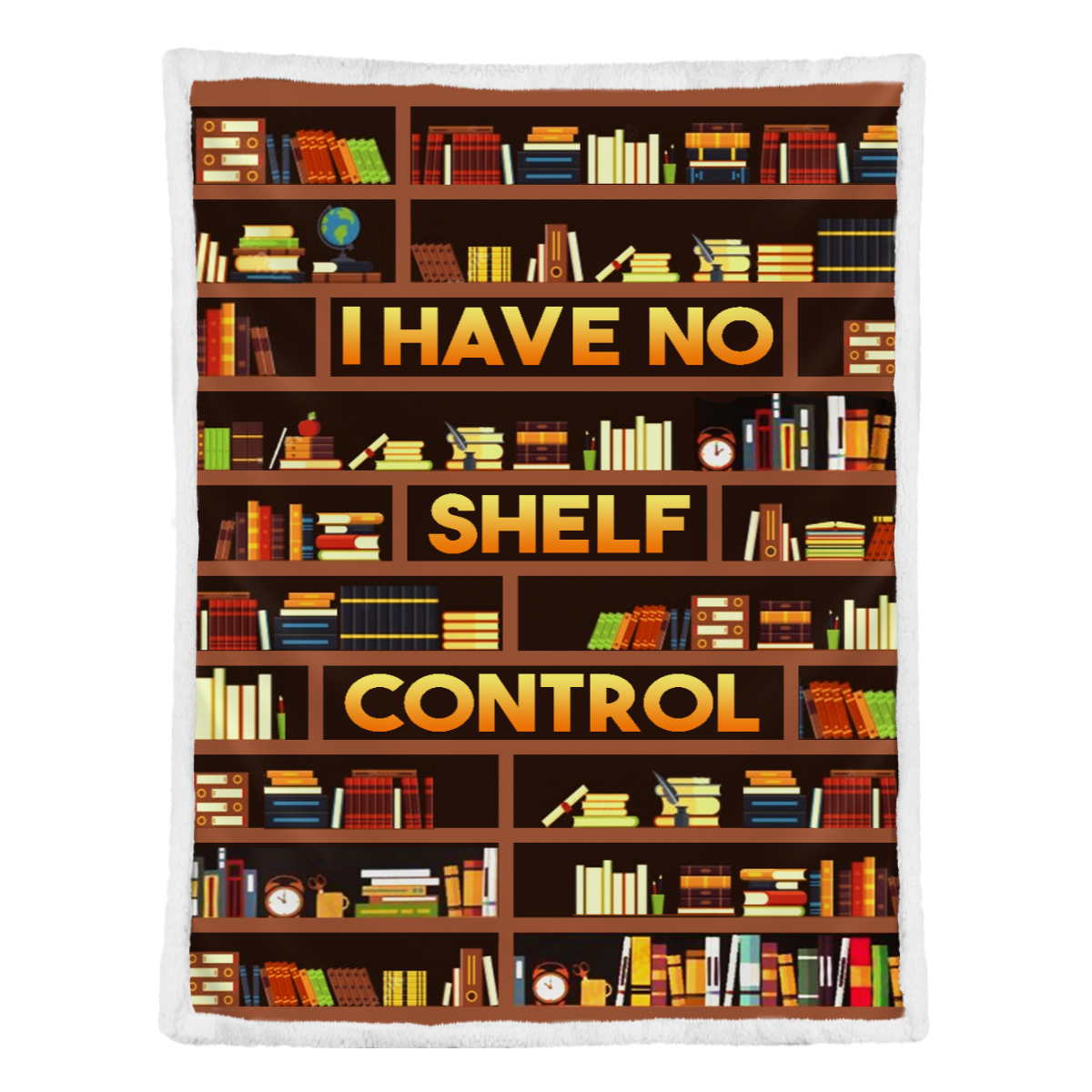 Book Lovers Blanket, I Have No Shelf Control, Bookshelves, Bookworm 1637740582812.png