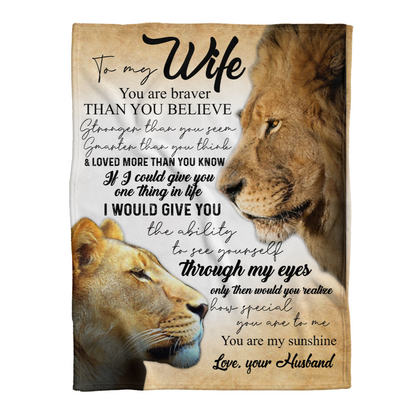 Gift For Wife Blanket, To My Wife You Are Braver Than You Believe Lion 1637894749984.png