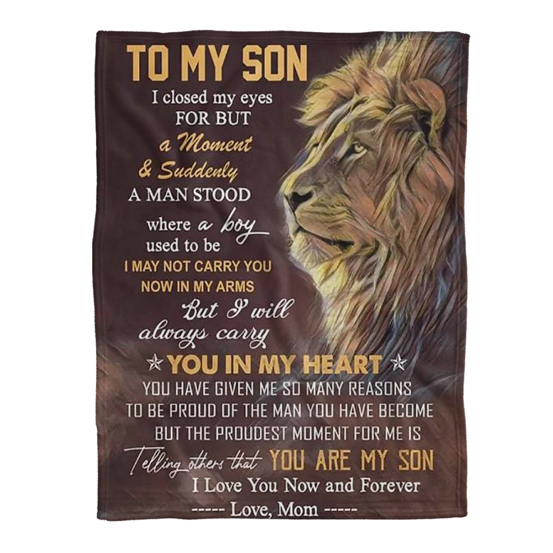 Gift For Son Blanket, To My Son I Closed My Eyes For But A Moment And Suddenly Lion 1637900345892.png