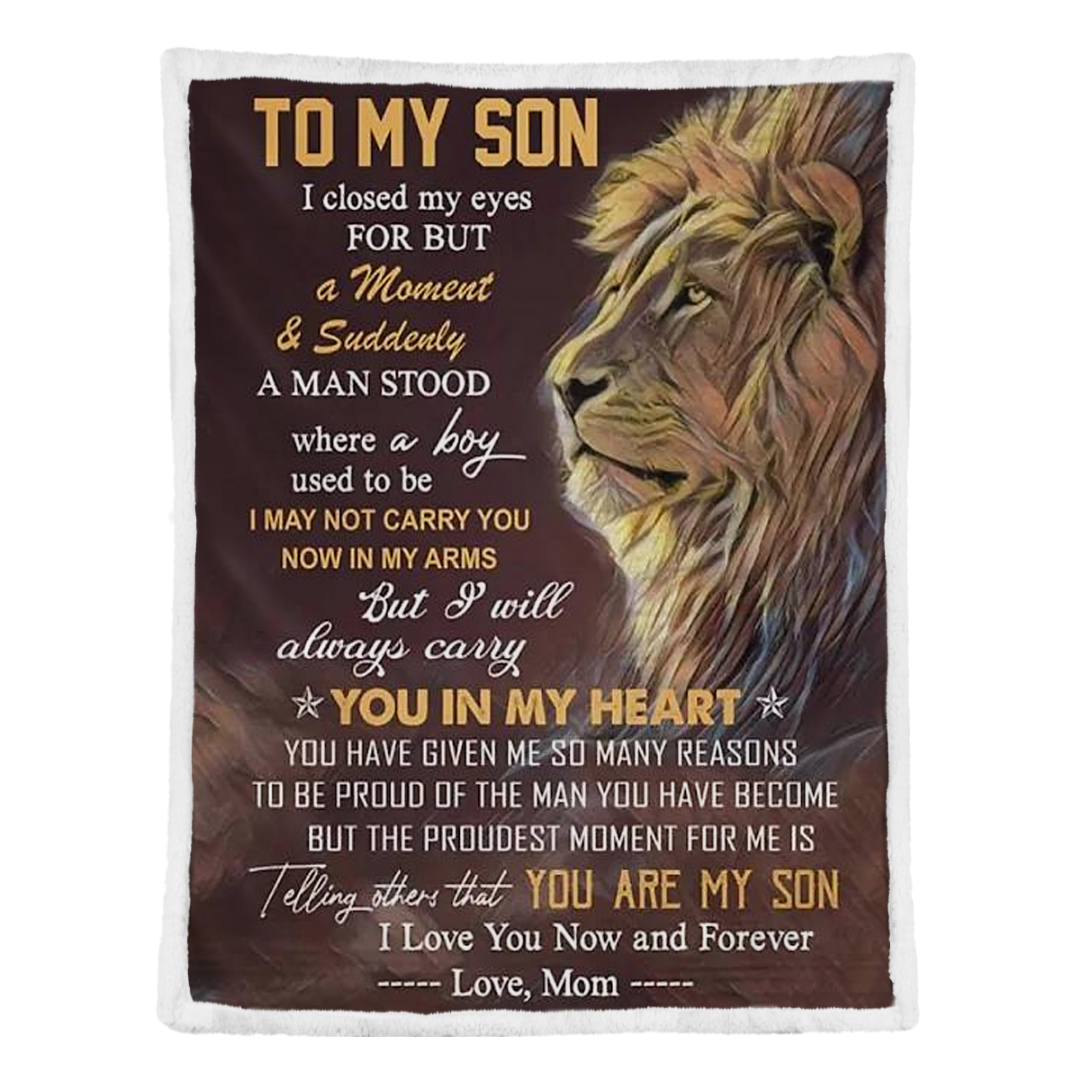 Gift For Son Blanket, To My Son I Closed My Eyes For But A Moment And Suddenly Lion 1637900354552.png