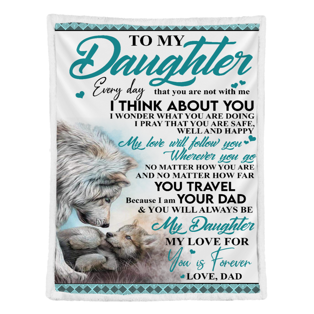 Gift For Daughter Blanket, To My Daughter A Letter From Dad My Love You Is Forever Fleece Blanket 1638169903226.png