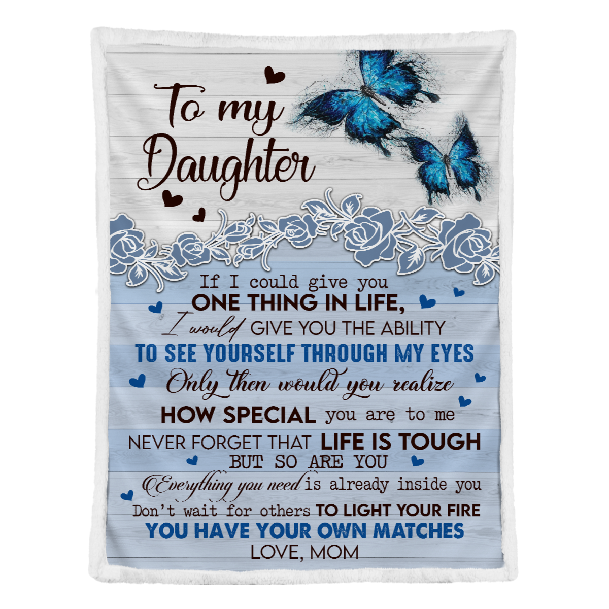 Gift For Daughter Blanket, Butterfly To My Daughter If I Could Give You One Thing In Life - Love From Mom 1638173733227.png