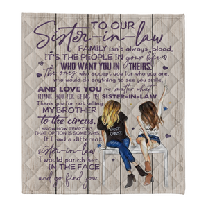 Gift For Sister-in-law Blanket, To My Sister-In-Law Family Isn't Always Blood It's The Peoplo In Your Lives 1638256600153.png