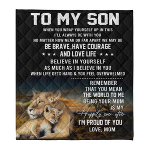 Gift For Son Blanket, To My Son When You Wrap Yourself Up In This - Love From lion Mom 1638259248004.png