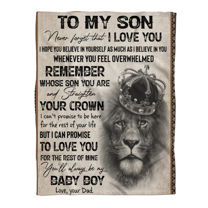 Gift For Son Blanket, Lion King To My Son, Never Forget I Love You - Love From Dad 1638268012665.png